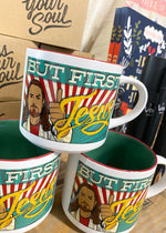 But First Jesus Mug